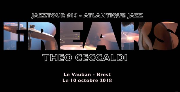 ATLANTIQUE JAZZ – 2018 – Théo Ceccaldi & Freaks