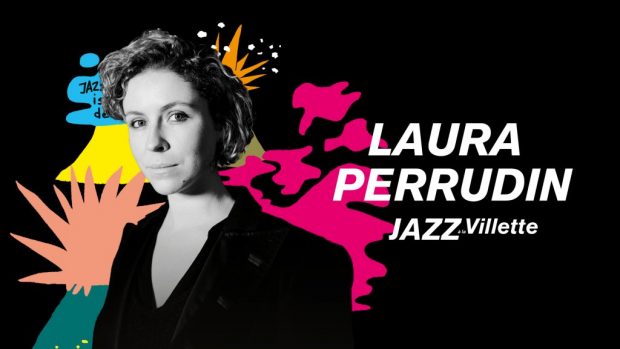 JAZZ À LA VILLETTE – Laura Perrudin