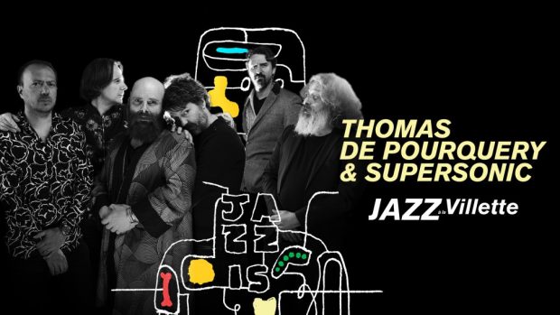 JAZZ A LA VILLETTE 2021 – Thomas De Pourquery & Supersonic